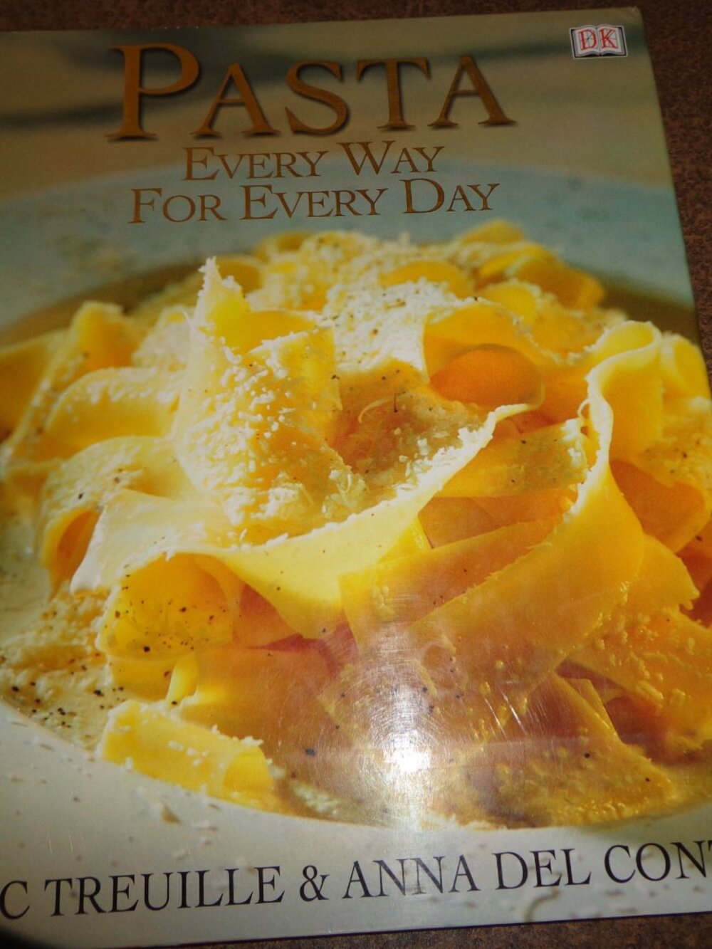 Book Hardcover w/Dust Jacket PASTA EVERY WAY FOR EVERY DAY 168 Pages